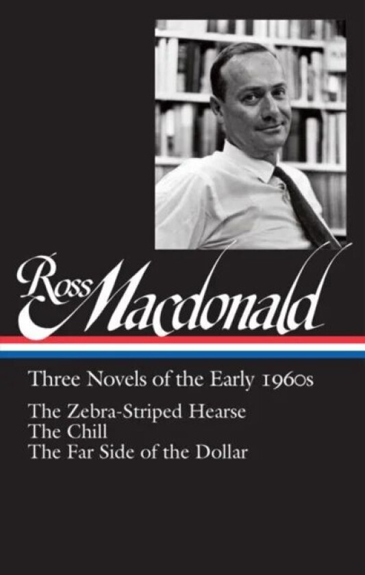 Ross Macdonald: Three Novels Of The Early 1960s av Ross MacDonald