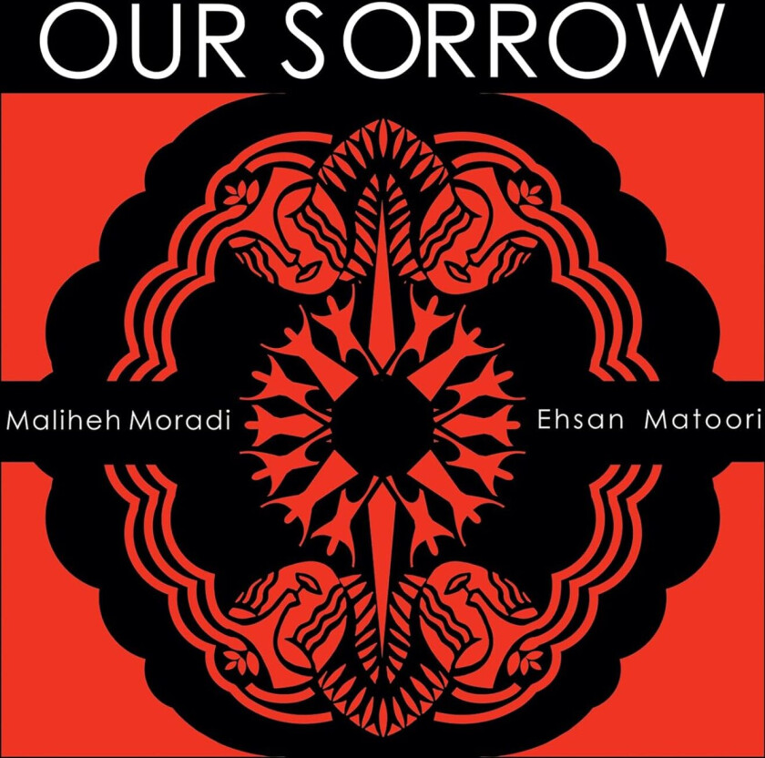 Maliheh Moradi Ehsan Matoori - Our Sorrow