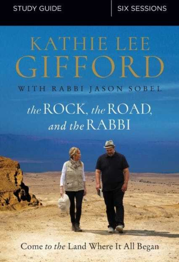 The Rock, the Road, and the Rabbi