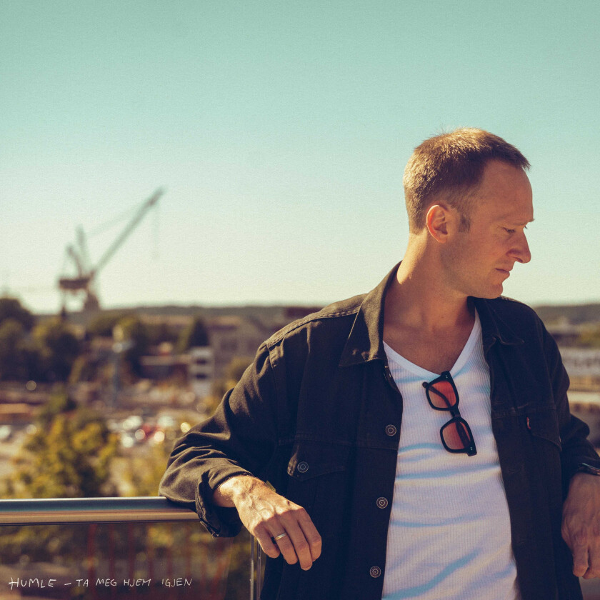 Humle - Ta Meg Hjem Igjen