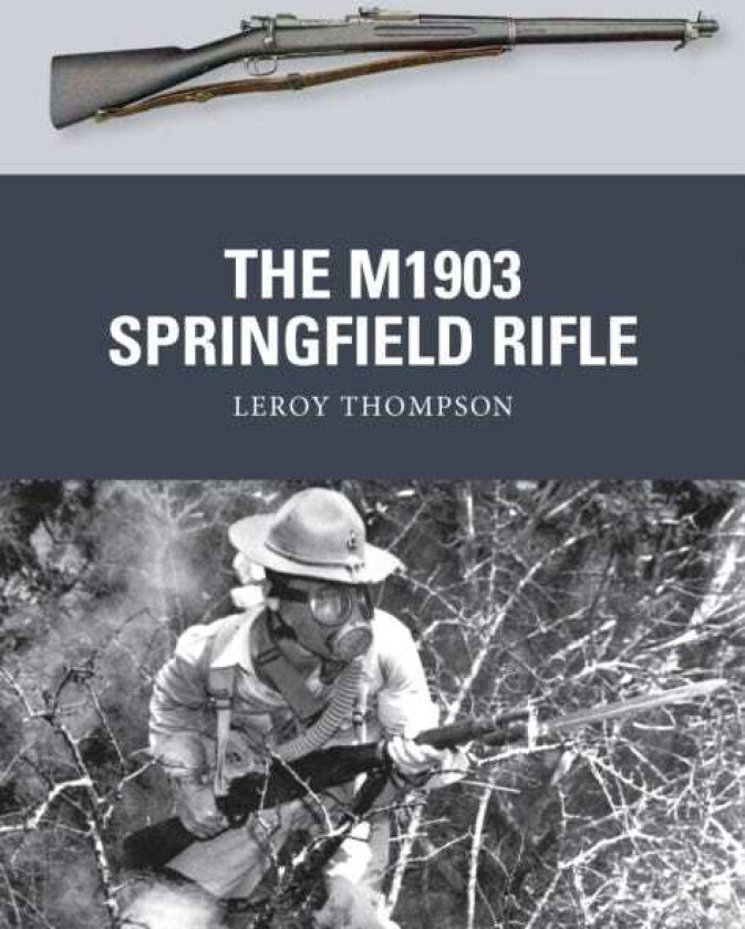 The M1903 Springfield Rifle