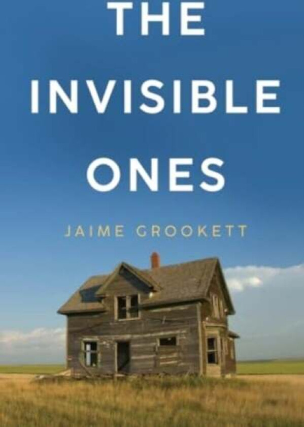 The Invisible Ones