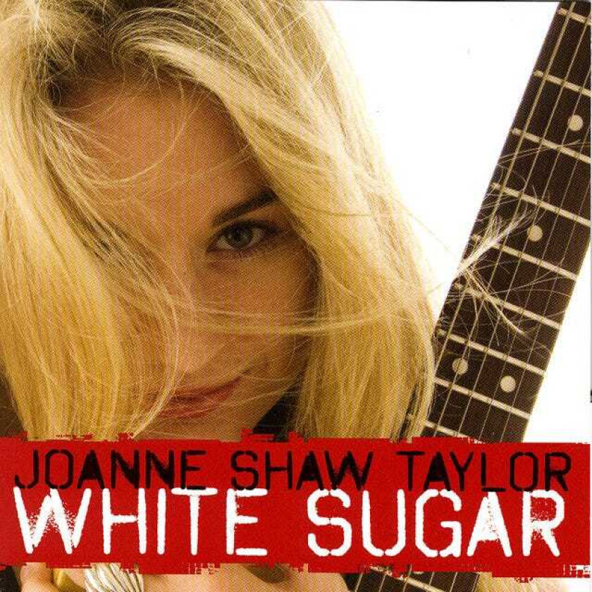 Taylor Joanne Shaw - White Sugar