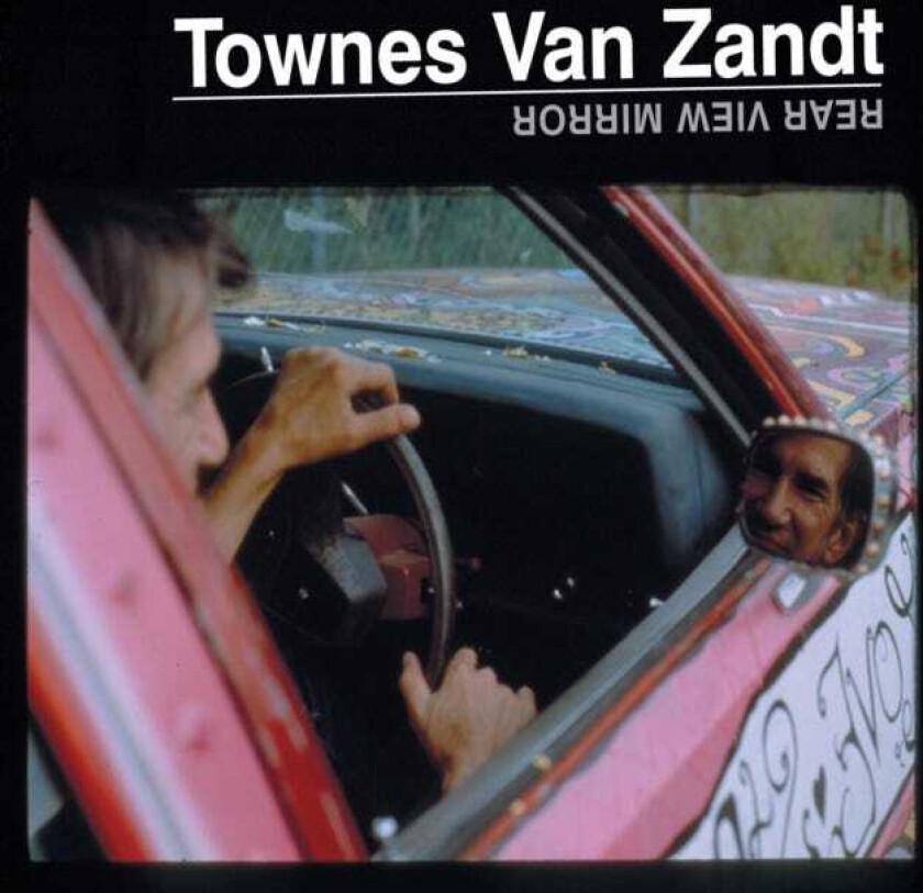 Van Zandt Townes - Rear View Mirror