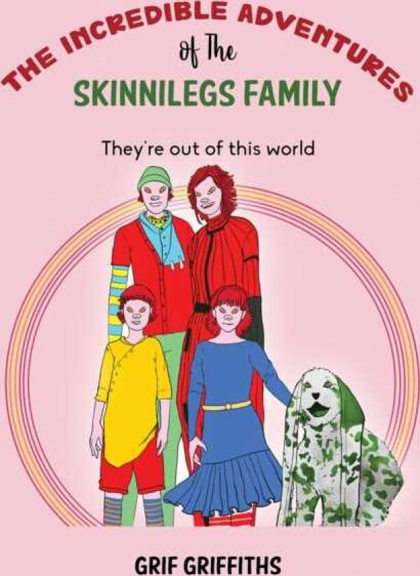 The Incredible Adventures of The Skinnilegs Family