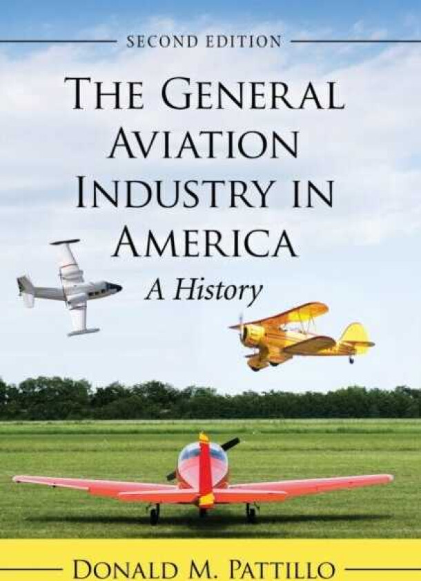 The General Aviation Industry in America