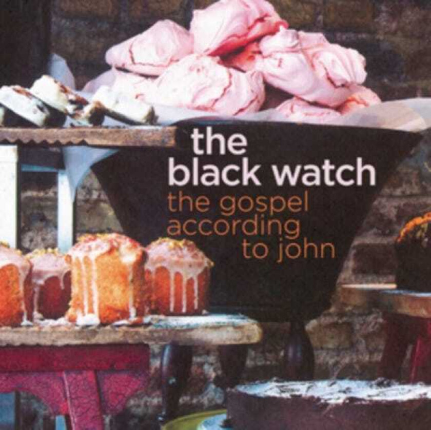 The Black Watch : Gospel According To John CD Pre-Owned
