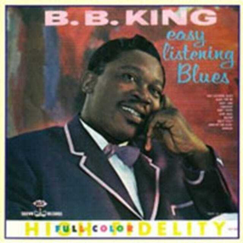 B.B. King : Easy Listening Blues CD (2004) Pre-Owned
