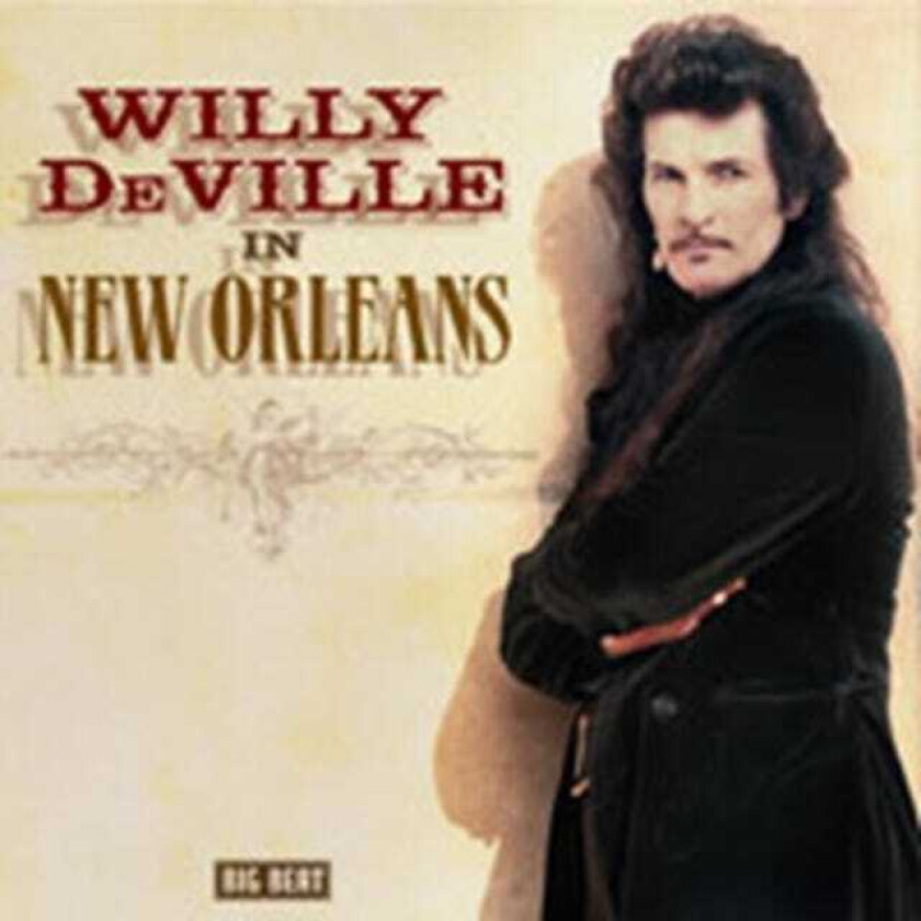 Willy Deville : In New Orleans CD