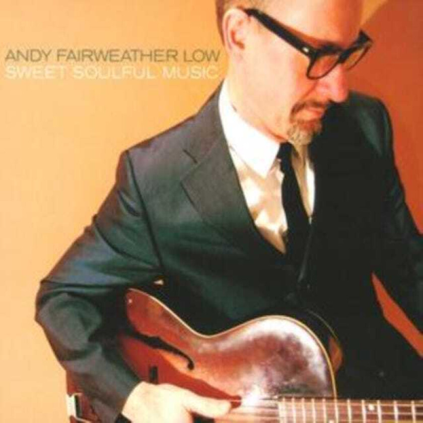 Andy Fairweather Low : Sweet Soulful Music CD (2006)