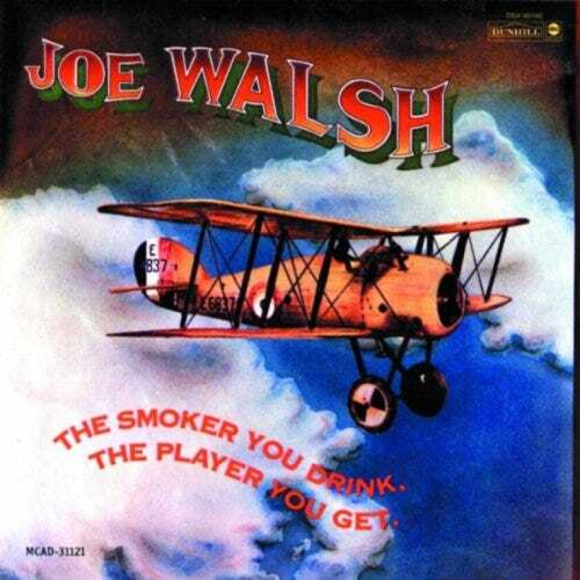 Joe Walsh : The Smoker You Drink, The Player You Get CD (2000)