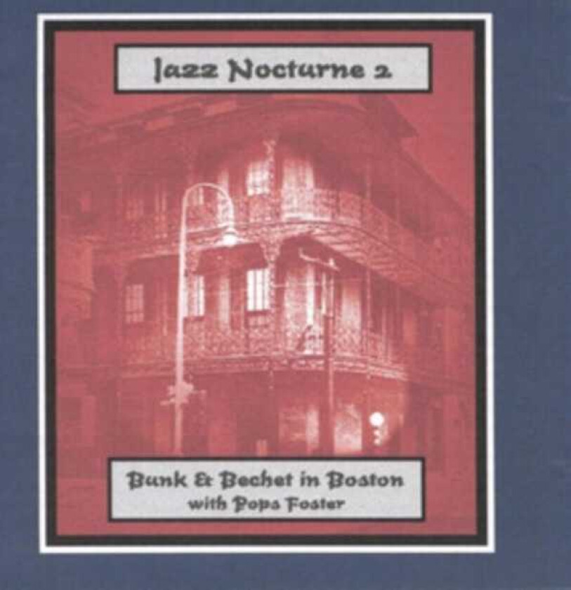 Bachet, Sidney : Jazz Nocturne 2: In Boston CD