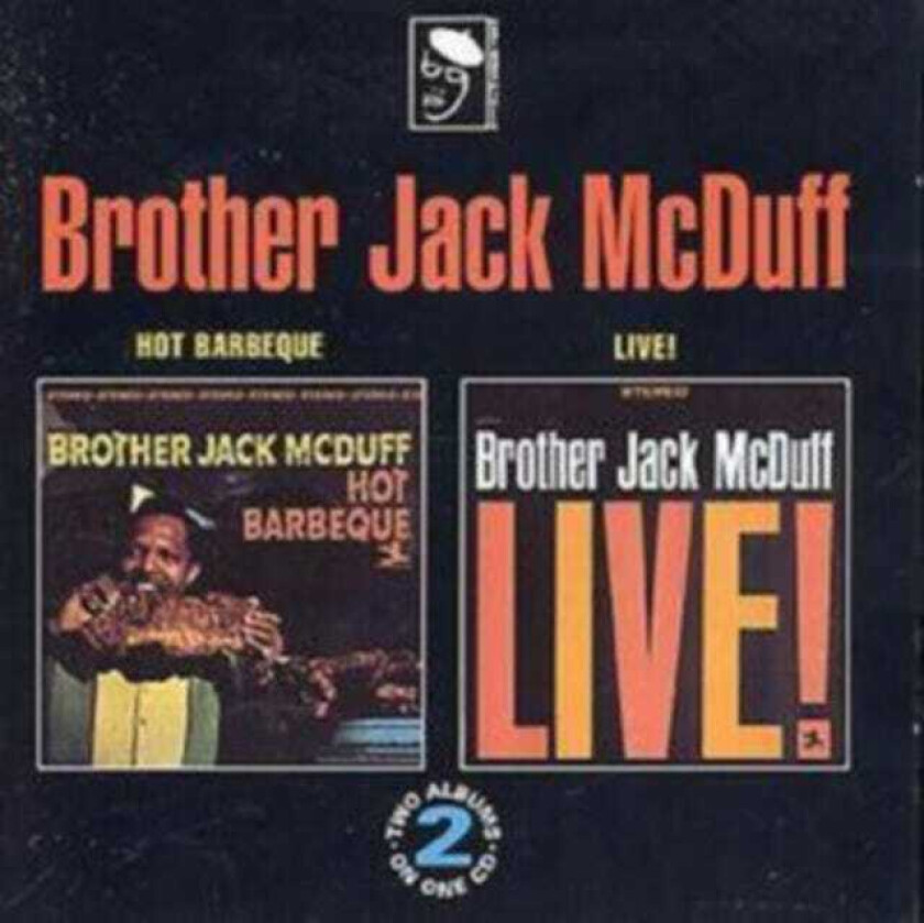 Brother Jack McDuff : Hot Barbeque/Live At The Front Room CD (1993)