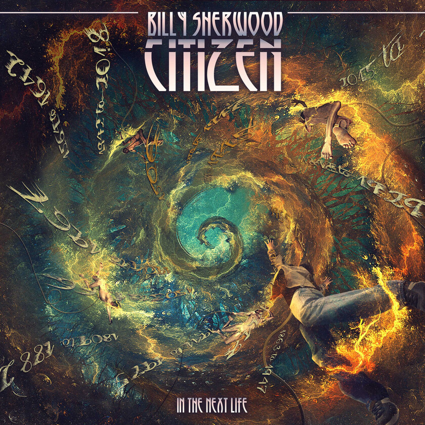 Billy Sherwood : Citizen: The Next Life CD