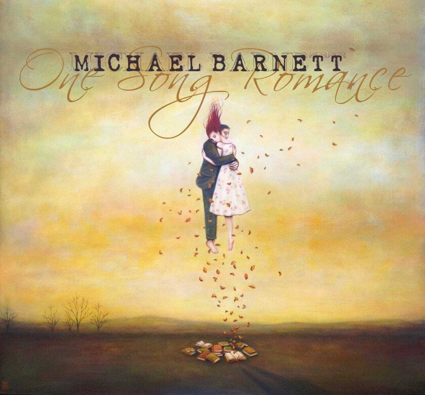 Michael Barnett : One Song Romance CD (2014)