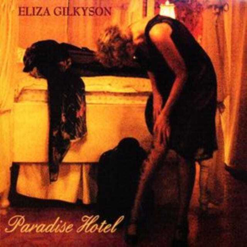 Eliza Gilkyson : Paradise Hotel CD (2005)