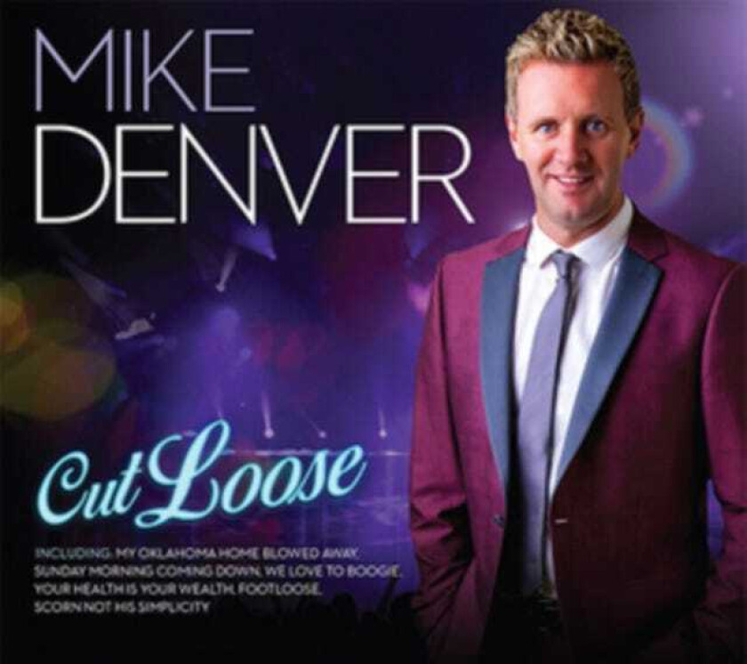 Mike Denver : Cut Loose CD (2016)