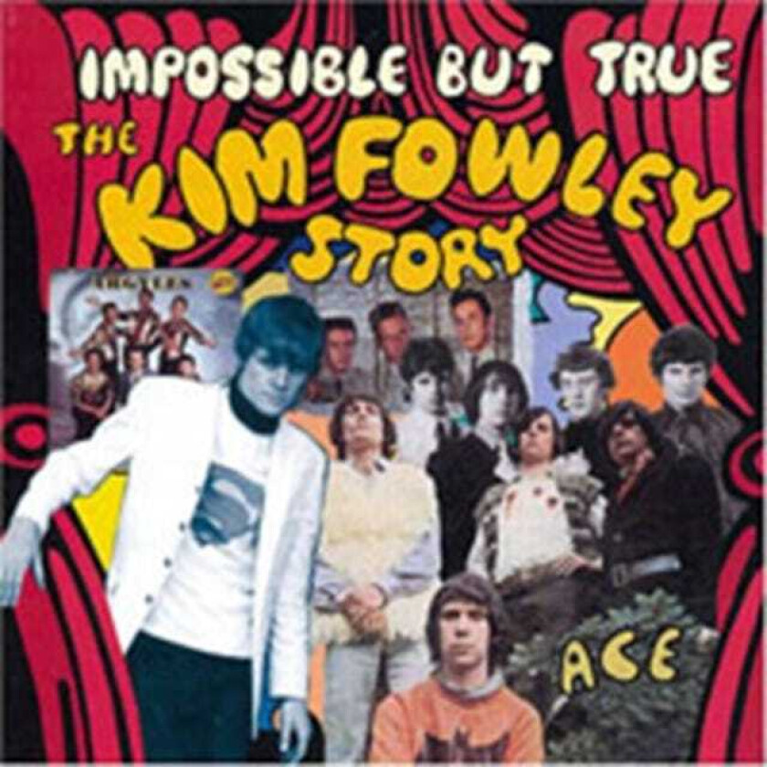 Various Artists : Impossible But True - The Kim Fowley Story CD (2003)