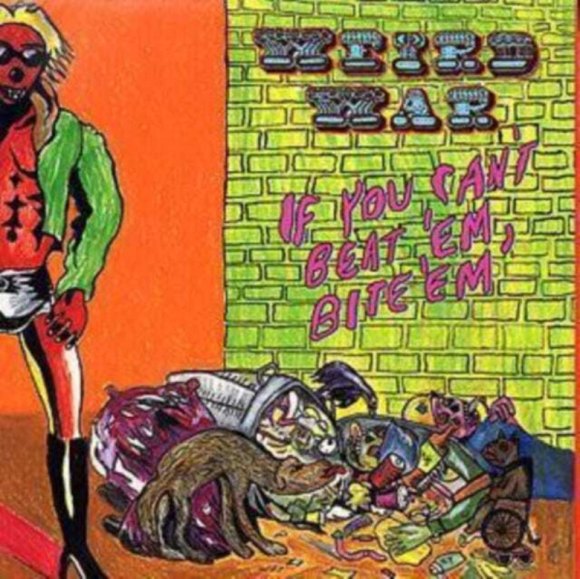 Weird War : If You Can’t Beat ‘Em Bite ‘Em CD (2004)