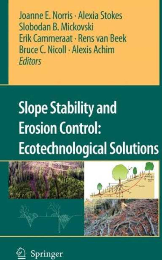 Slope Stability and Erosion Control: Ecotechnological Solutions