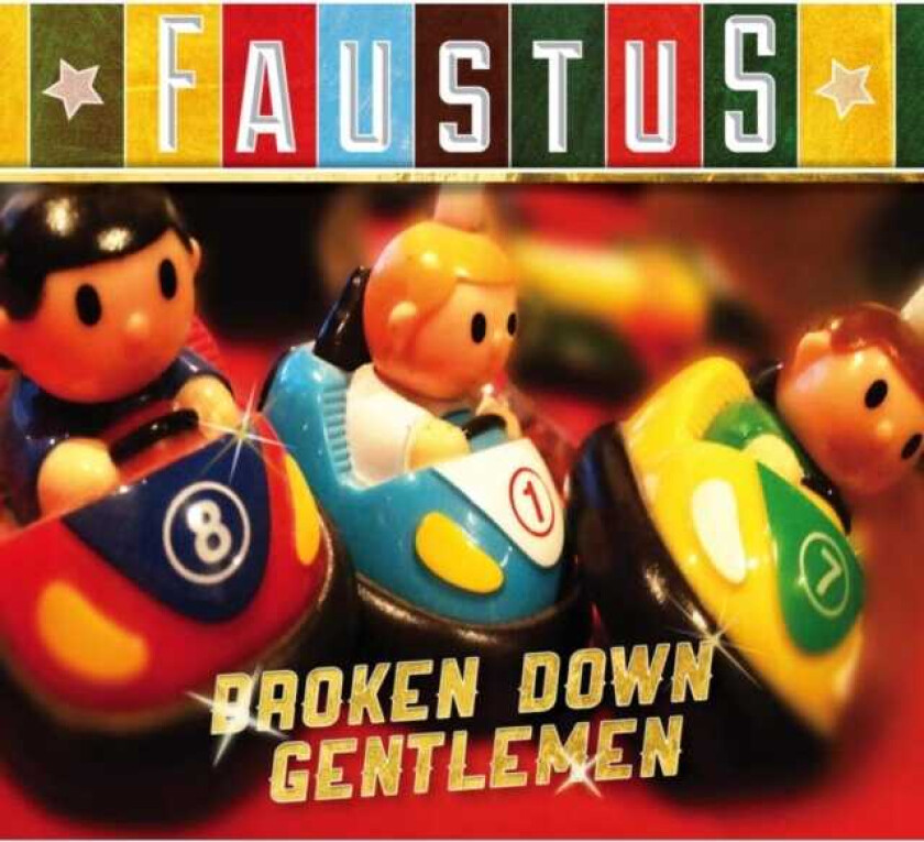 Faustus : Broken Down Gentlemen CD (2013)