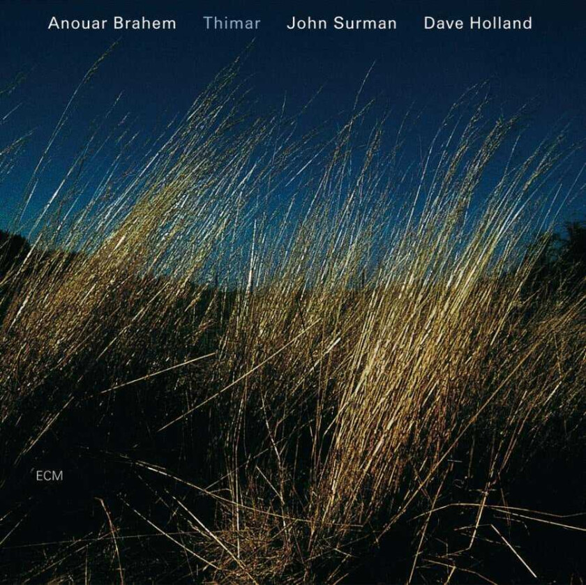 Anouar Brahem : Thimar - Brahem/Surman/Holland CD (1998)