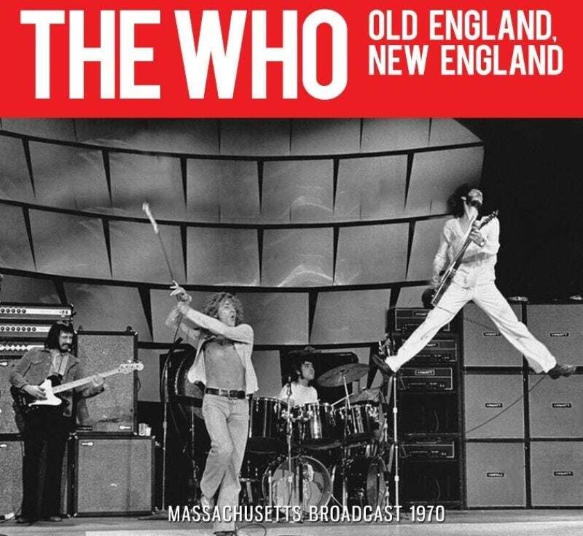 The Who : Old England, New England: Massachusetts Broadcast 1970 CD (2019)