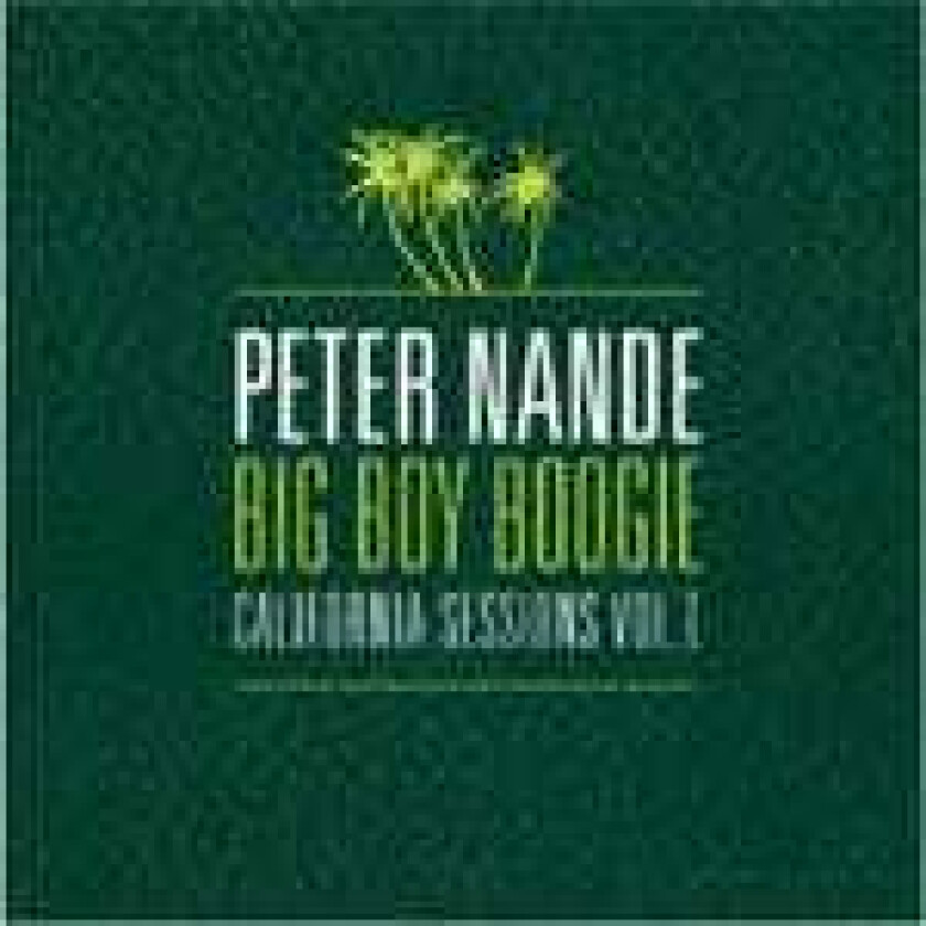 Big Boy Boogie: California Sessions Vol. CD