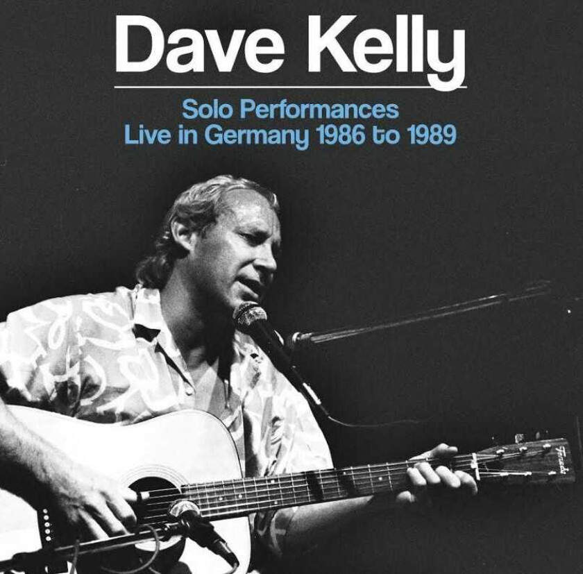 Dave Kelly : Solo Performances - Live In Germany 1986 CD