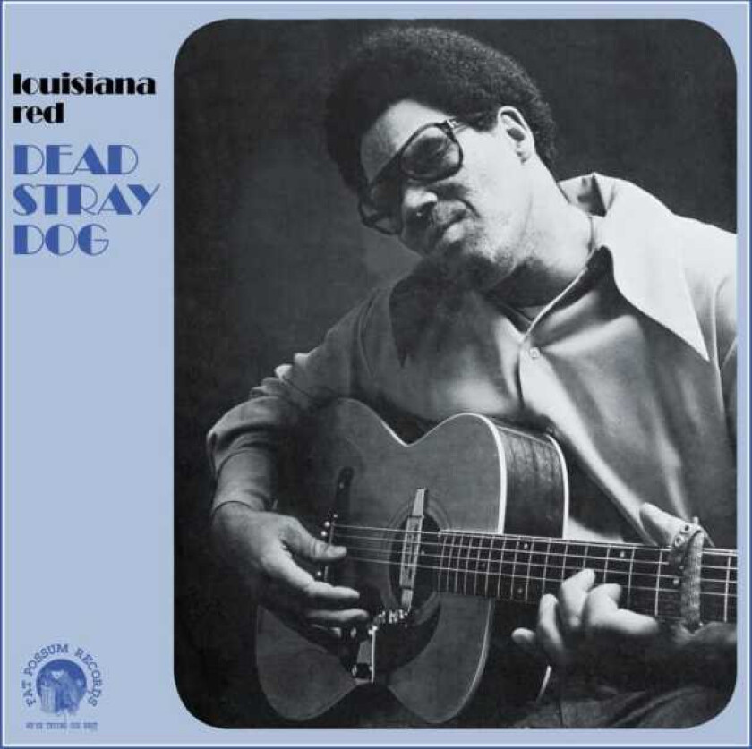 Louisiana Red : Dead Stray Dog CD