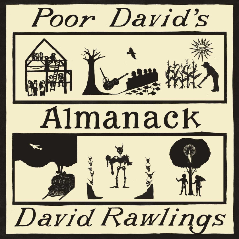 David Rawlings : Poor David’s Almanack CD (2017)