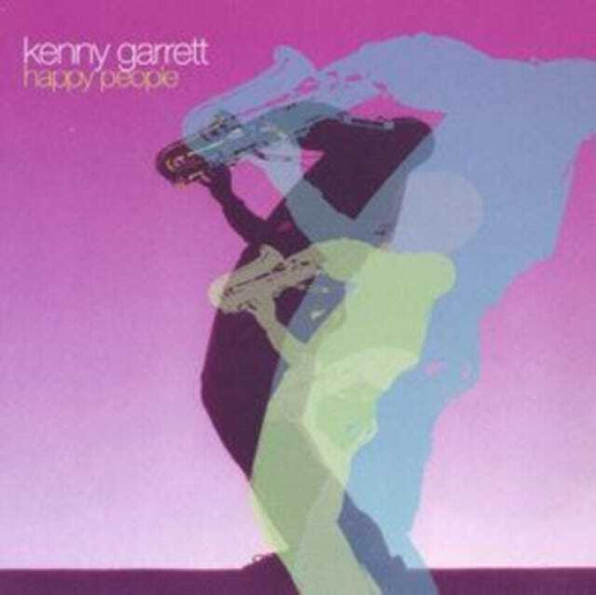 Kenny Garrett : Happy People CD (2002)