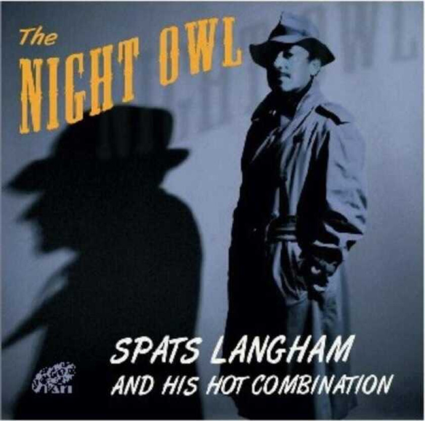 Spats Langham and His Hot Combination : The Night Owl CD (2009)