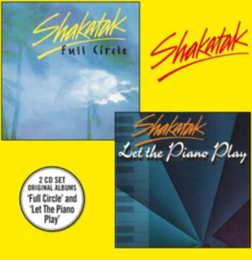 Shakatak : Full Circle/Let the Piano Play CD (2019)