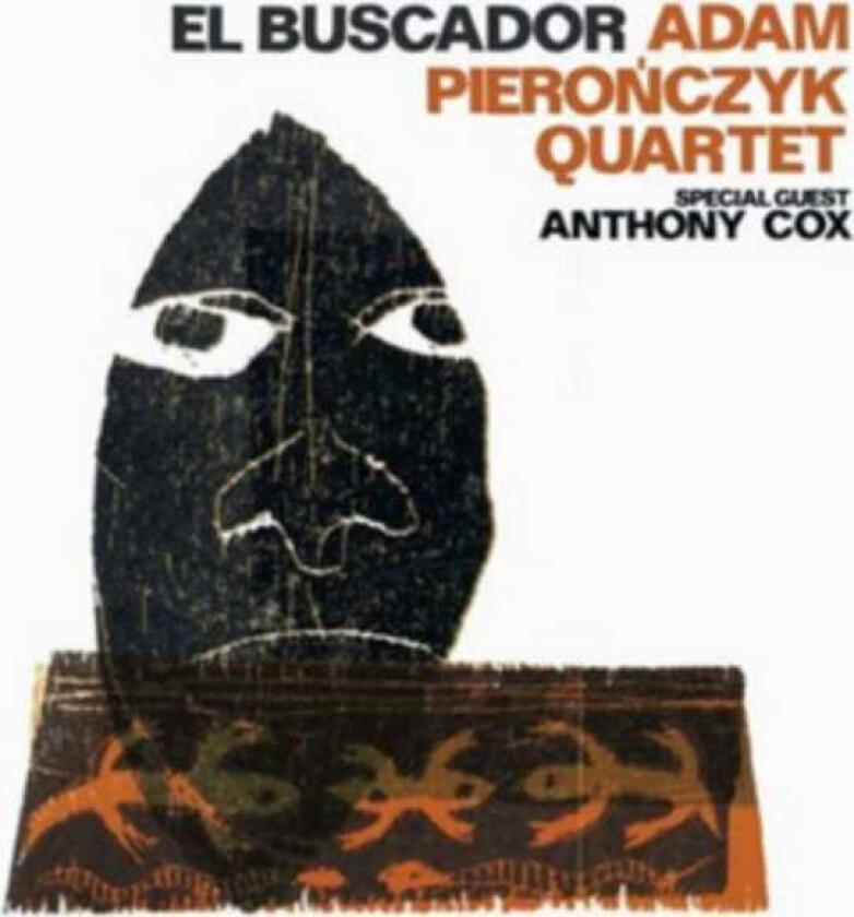 Adam Pieronczyk Quartet : El Buscador CD (2018)