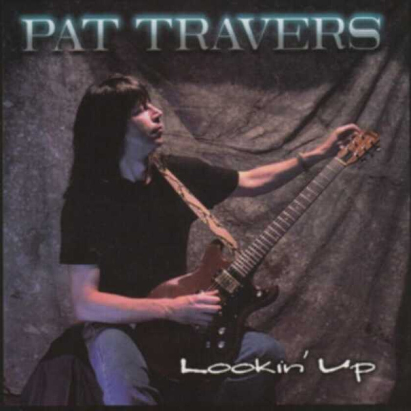 Pat Travers : Lookin’ Up CD (2002)
