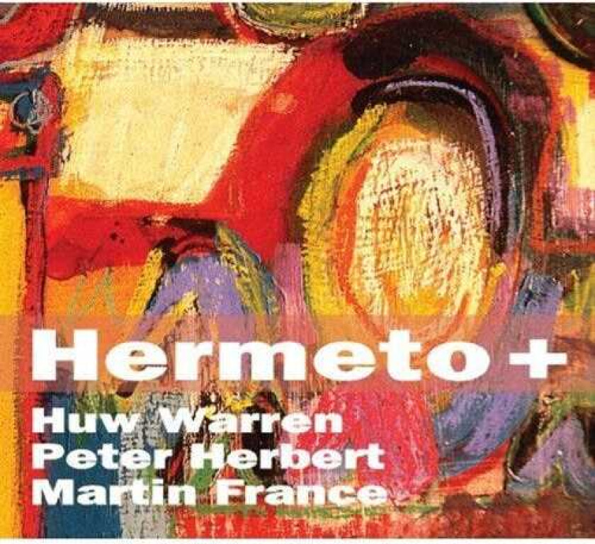 Huw Warren, Peter Herbert & Martin Franc : Hermeto + CD