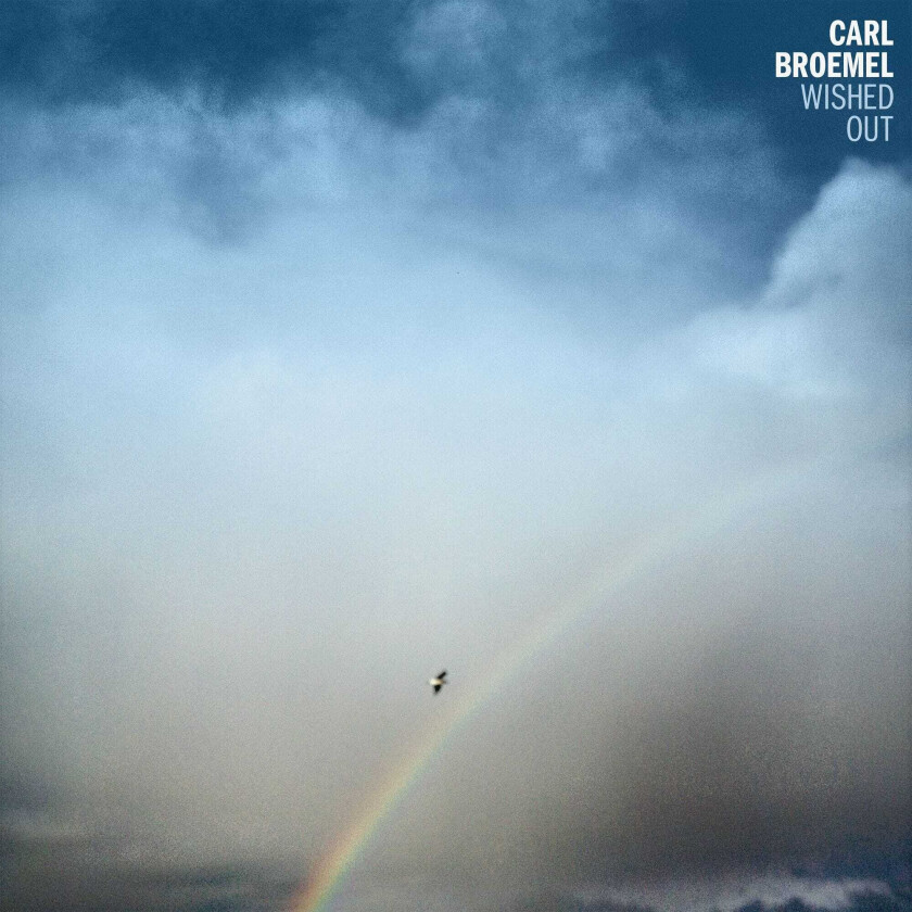 Carl Broemel : Wished Out CD (2018)