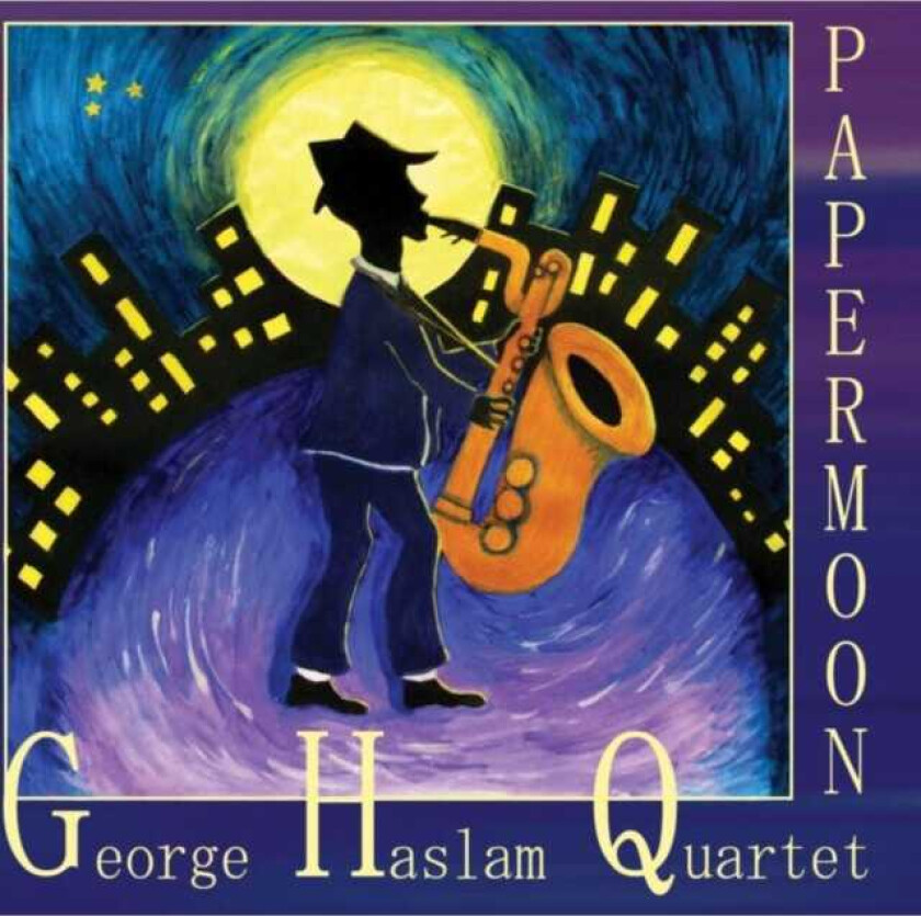 George Haslam Quartet : Paper Moon CD (2013)