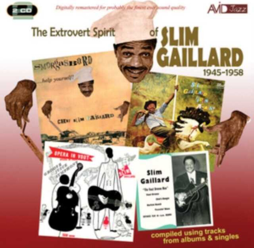 Slim Gaillard : The Extrovert Spirit of Slim Gaillard 1945-1958 CD 2 discs
