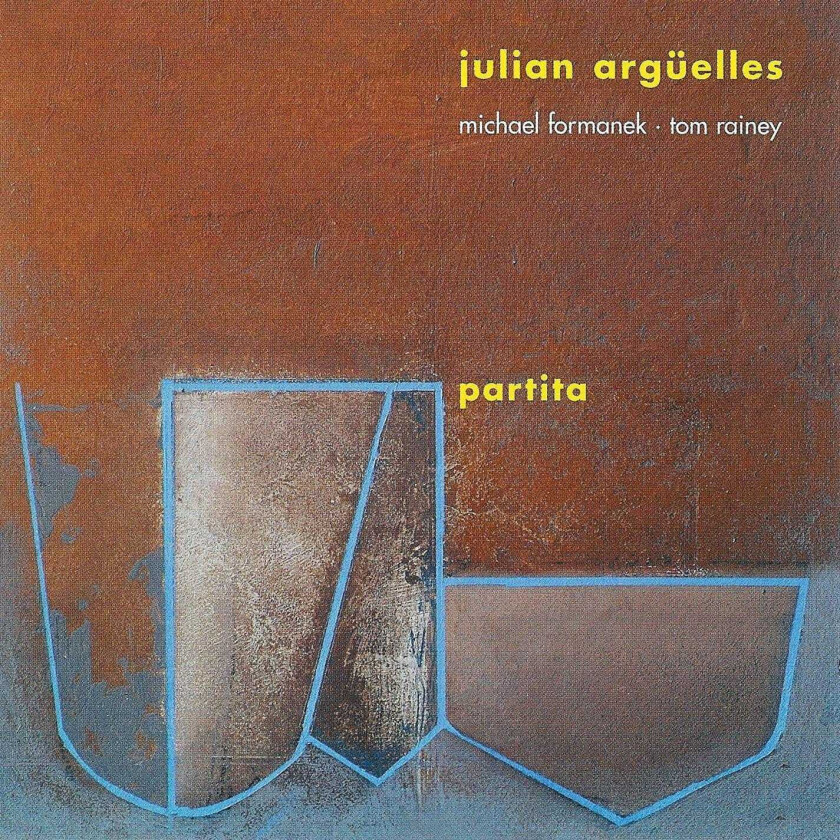 Julian Arguelles : Partita CD (2006)