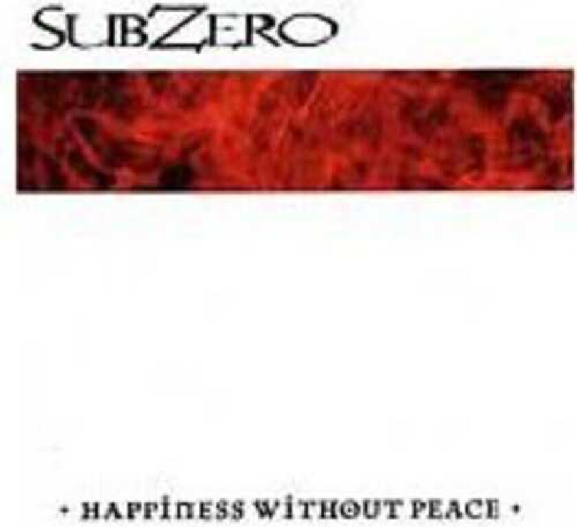 Subzero : Happiness Without Peace - Germany CD