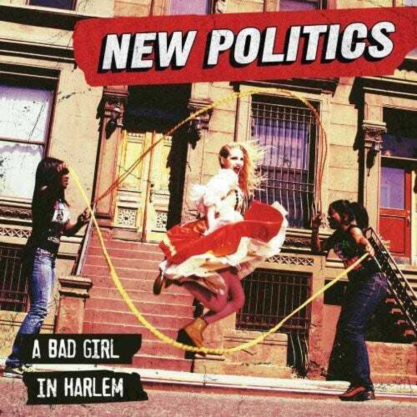 New Politics : A Bad Girl In Harlem CD