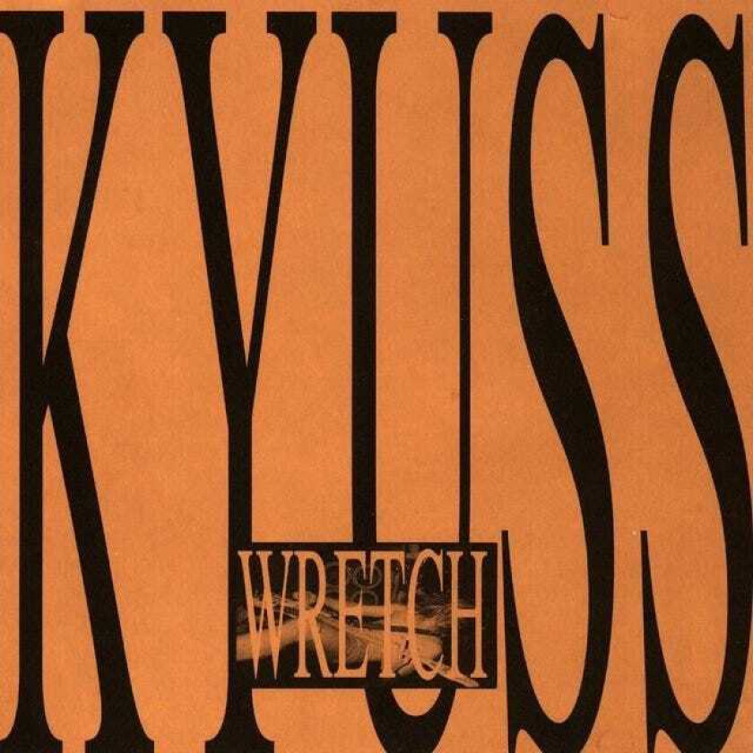 Kyuss : Wretch CD (2003)