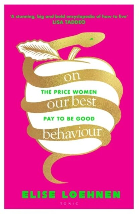 On Our Best Behaviour av Elise Loehnen