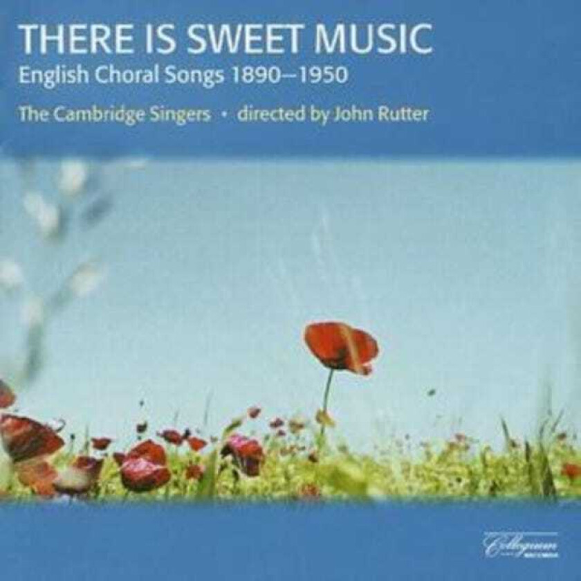 The Cambridge Singers : There Is Sweet Music (Rutter, the Cambridge Singers) CD