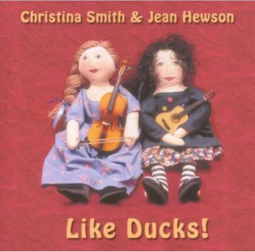 Christina Smith & Jean Hewson : Like Ducks CD