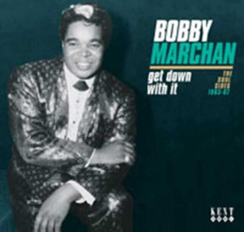 Bobby Marchan : Get Down With It: Soul Sides 1963 - 67 CD