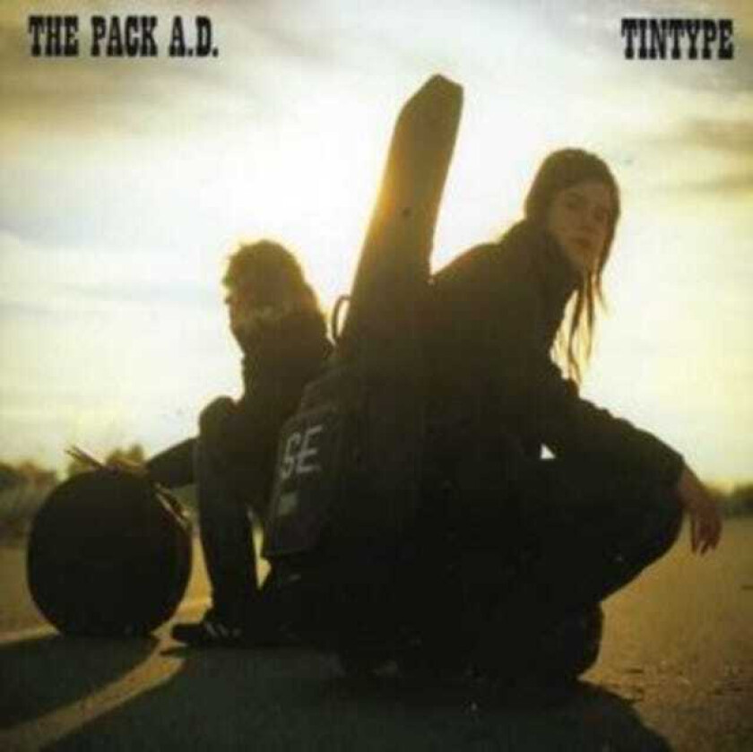 The Pack A.D. : Tintype CD (2008)