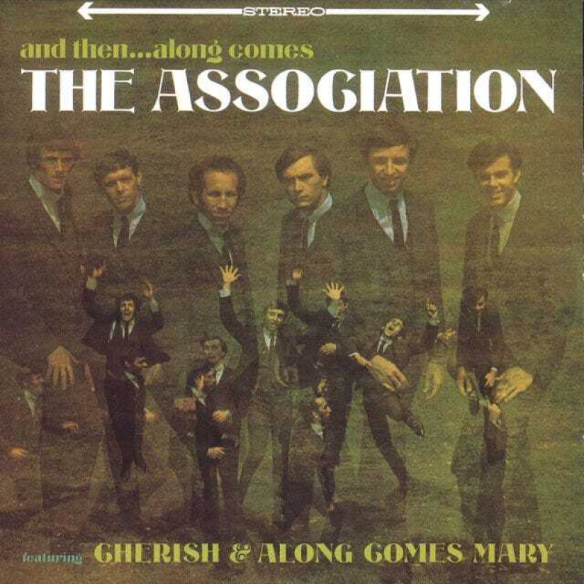 The Association : And Then… Along Comes the Association: Singing… Along